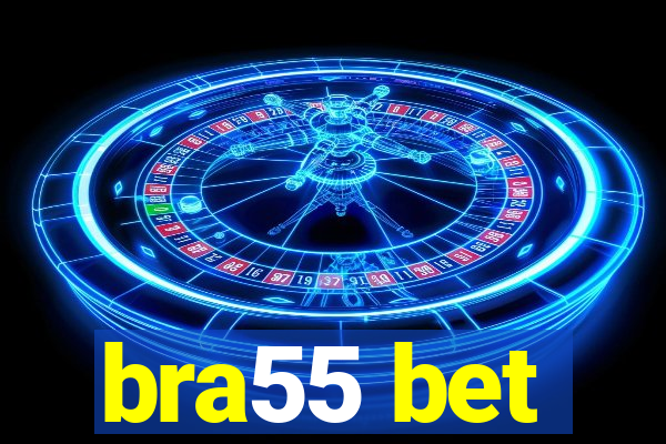 bra55 bet